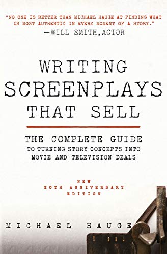 9780061791437: Writing Screenplays That Sell: The Complete Guide to Turning Story Concepts into Movie and Television Deals