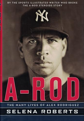 Stock image for ARod The Many Lives of Alex Ro for sale by SecondSale