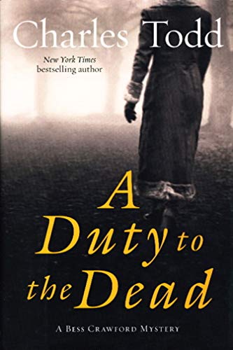 Imagen de archivo de A Duty to the Dead: A Bess Crawford Mystery (Bess Crawford Mysteries) a la venta por SecondSale