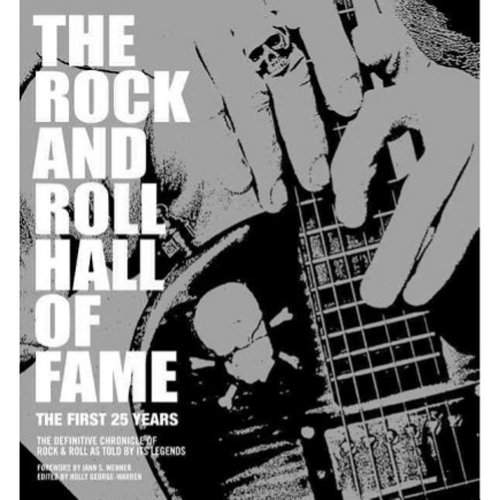 Beispielbild fr The Rock and Roll Hall of Fame: The First 25 Years zum Verkauf von New Legacy Books