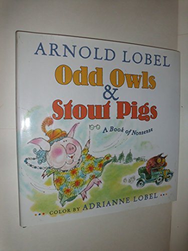 9780061800542: Odd Owls & Stout Pigs: A Book of Nonsense