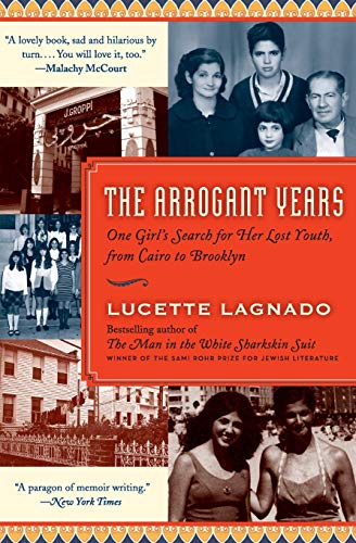 9780061803697: The Arrogant Years: One Girl's Search for Her Lost Youth, from Cairo to Brooklyn