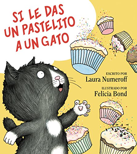 Beispielbild fr Si Le Das Un Pastelito a Un Gato: If You Give a Cat a Cupcake (Spanish Edition) zum Verkauf von ThriftBooks-Dallas
