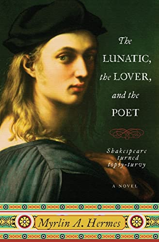 9780061805196: The Lunatic, the Lover, and the Poet