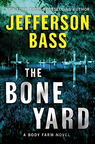 9780061806780: The Bone Yard (Body Farm)