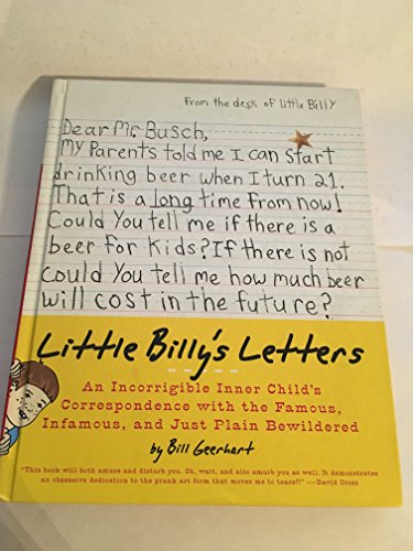 9780061807282: Little Billy's Letters: An Incorrigible Inner Child's Correspondence with the Famous, Infamous, and Just Plain Bewildered