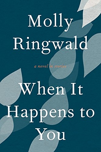 9780061809460: When It Happens to You: A Novel in Stories