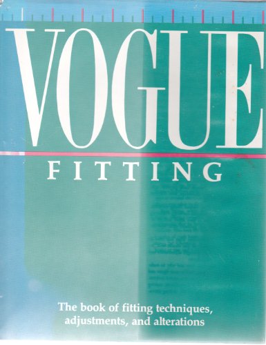 9780061811272: Vogue Fitting: The Book of Fitting Techniques, Adjustments, and Alterations