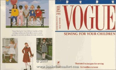 Imagen de archivo de Vogue Sewing for Your Children: Illustrated Techniques to Sew Clothing for Growing Children a la venta por ThriftBooks-Dallas