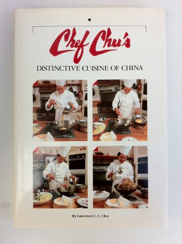 Stock image for Chef Chu's Distinctive Cuisine Of China for sale by Willis Monie-Books, ABAA