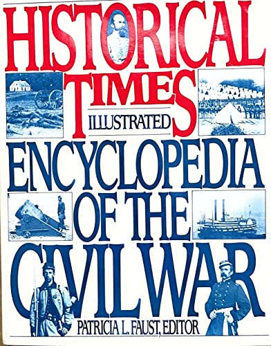 Beispielbild fr Historical Times Illustrated Encyclopedia of the Civil War zum Verkauf von M & M Books