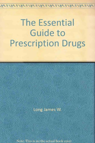 9780061815522: Title: The Essential Guide to Prescription Drugs