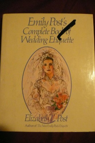 9780061816819: Emily Post's Complete Book of Wedding Etiquette