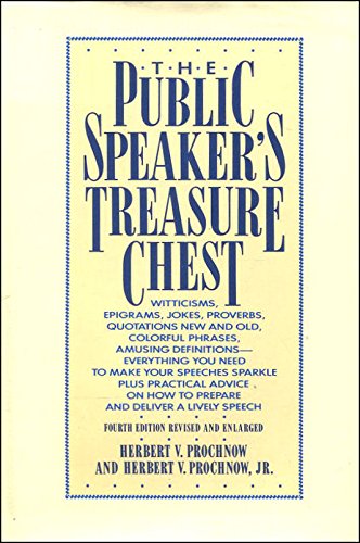 Stock image for The Public Speaker's Treasure Chest: A Compendium of Source Material to Make Your Speech Sparkle for sale by Smokey