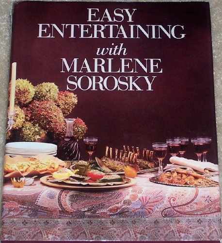 9780061817830: Easy Entertaining With Marlene Sorosky