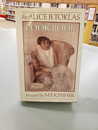 Imagen de archivo de The Alice B. Toklas Cook Book a la venta por Amusespot