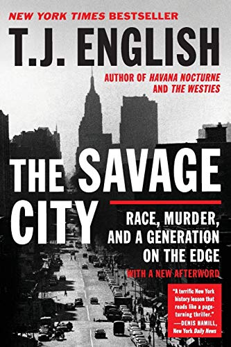 Stock image for The Savage City: Race, Murder, and a Generation on the Edge for sale by SecondSale