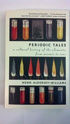Stock image for Periodic Tales: A Cultural History of the Elements, from Arsenic to Zinc for sale by Goodwill of Colorado
