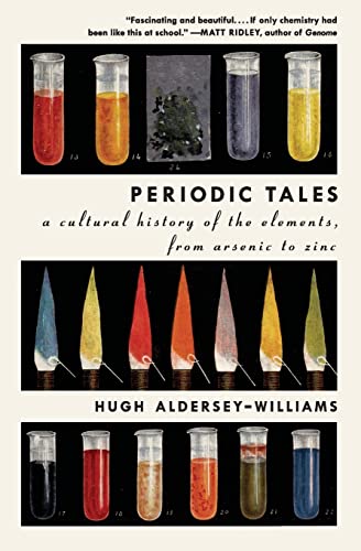 9780061824739: Periodic Tales: A Cultural History of the Elements, from Arsenic to Zinc
