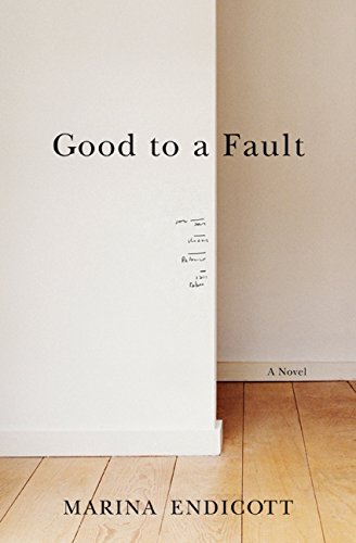 9780061825897: Good to a Fault: A Novel