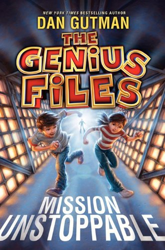Stock image for The Genius Files: Mission Unstoppable for sale by SecondSale