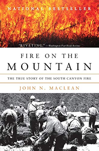 Imagen de archivo de Fire on the Mountain: The True Story of the South Canyon Fire a la venta por Umpqua Books