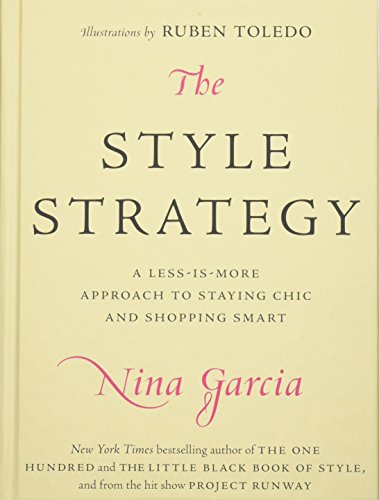 Beispielbild fr The Style Strategy: A Less-Is-More Approach to Staying Chic and Shopping Smart zum Verkauf von Wonder Book