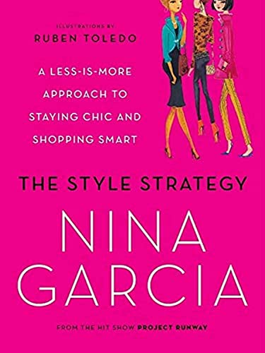 Imagen de archivo de The Style Strategy: A Less-Is-More Approach to Staying Chic and Shopping Smart a la venta por SecondSale