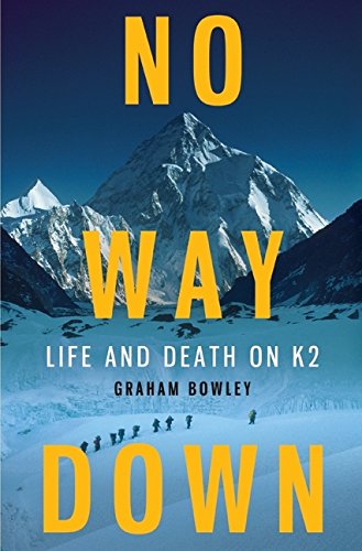 Imagen de archivo de No Way Down: Life and Death on K2 a la venta por Goodwill of Colorado