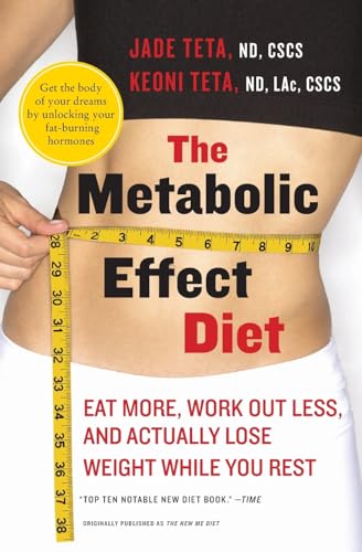 Stock image for The Metabolic Effect Diet: Eat More, Work Out Less, and Actually Lose Weight While You Rest for sale by SecondSale
