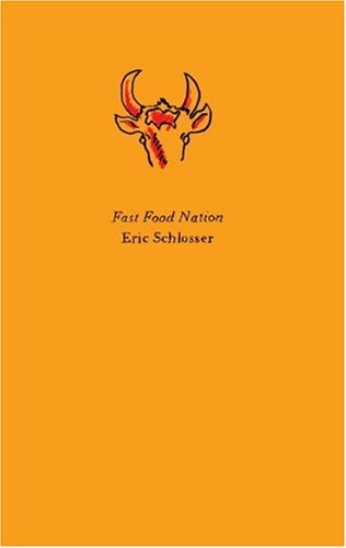 Imagen de archivo de Fast Food Nation: The Dark Side of the All-American Meal a la venta por SecondSale