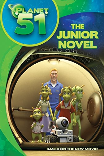 Stock image for Planet 51: The Junior Novel for sale by Jenson Books Inc