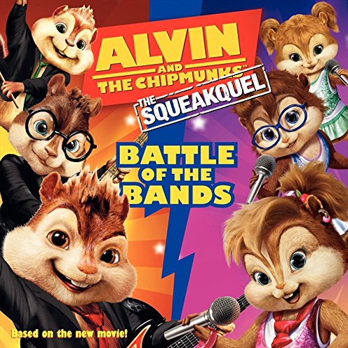 Beispielbild fr Alvin and the Chipmunks: The Squeakquel- Battle of the Bands zum Verkauf von Wonder Book