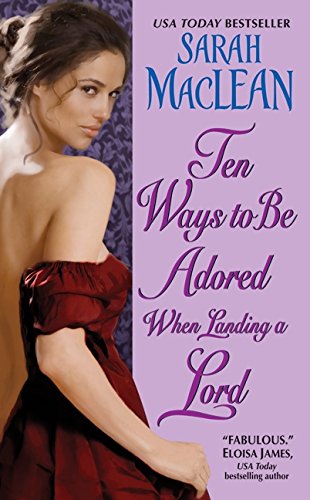 9780061852060: Ten Ways to Be Adored When Landing a Lord: 2 (Love by Numbers)