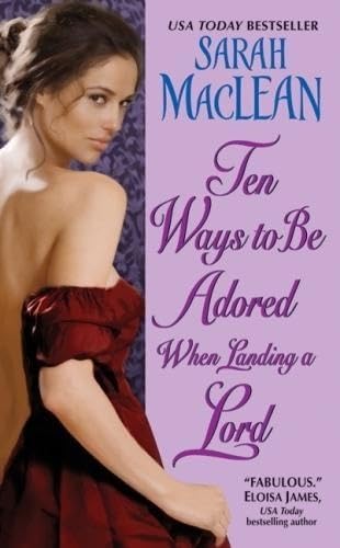 Stock image for Ten Ways to Be Adored When Landing a Lord (Love By Numbers) for sale by SecondSale