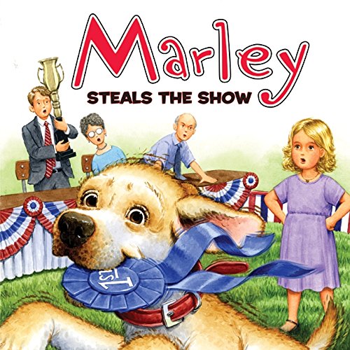 Beispielbild fr Marley: Marley Steals the Show zum Verkauf von SecondSale