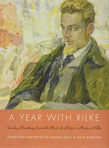 Imagen de archivo de A Year with Rilke: Daily Readings from the Best of Rainer Maria Rilke a la venta por ThriftBooks-Atlanta