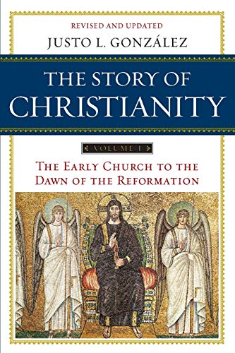 Beispielbild fr The Story of Christianity: Volume 1 : The Early Church to the Dawn of the Reformation zum Verkauf von Better World Books