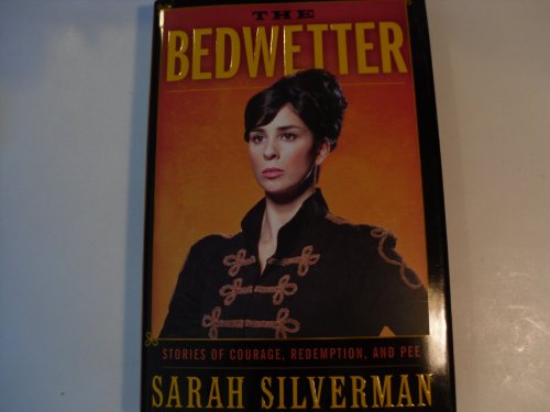 9780061856433: The Bedwetter: Stories of Courage, Redemption, and Pee