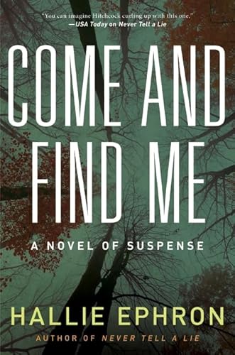 9780061857522: Come and Find Me: A Novel of Suspense