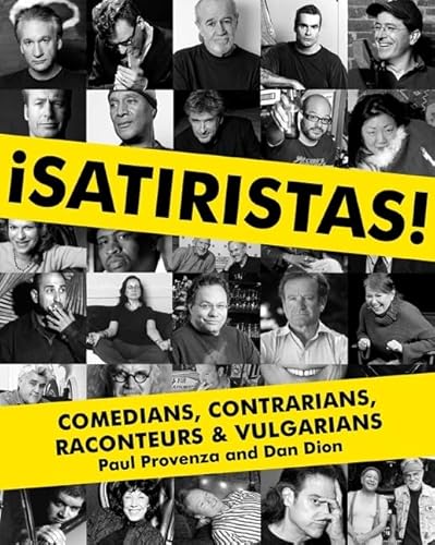 Satiristas: Comedians, Contrarians, Raconteurs & Vulgarians (INSCRIBED)