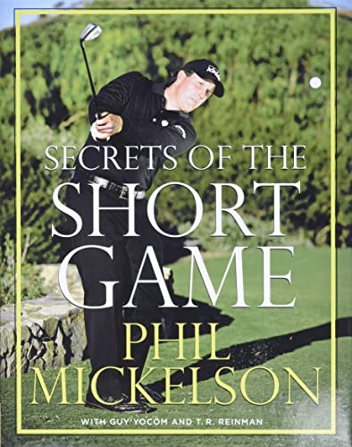 9780061860928: Secrets of the Short Game