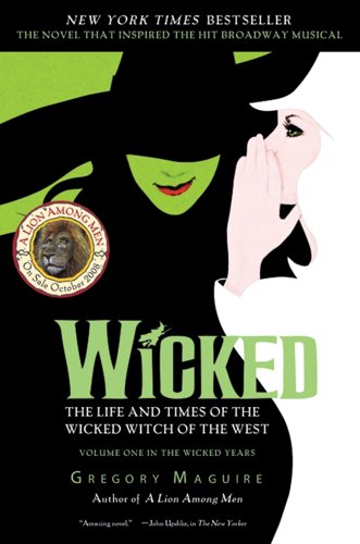 Imagen de archivo de Wicked: The Life and Times of the Wicked Witch of the West (Wicked Years) a la venta por BookHolders