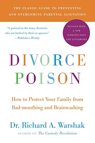 9780061863264: Divorce Poison: How to Protect Your Family from Bad-Mouthing and Brainwashing