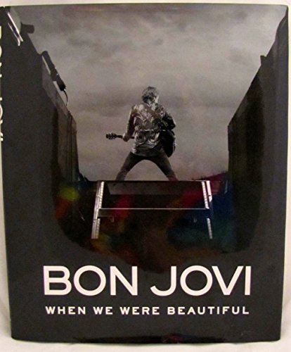 Imagen de archivo de Bon Jovi : When We Were Beautiful a la venta por Better World Books