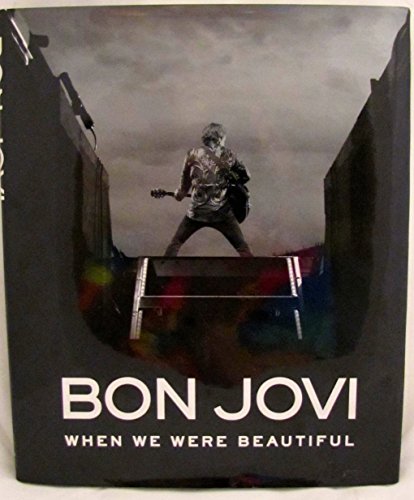 9780061864155: Bon Jovi: When We Were Beautiful