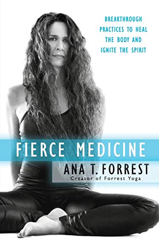 Stock image for Fierce Medicine: Breakthrough Practices to Heal the Body and Ignite the Spirit for sale by Wonder Book