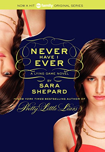 Stock image for The Lying Game #2: Never Have I Ever [Paperback] Shepard, Sara for sale by Mycroft's Books