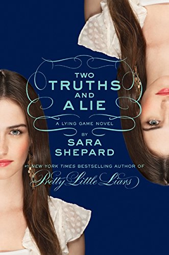 9780061869747: Two Truths and a Lie: 3 (The Lying Game)