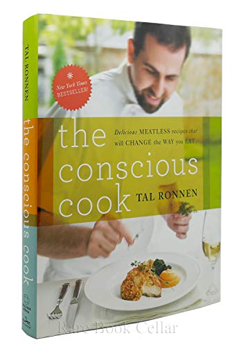 Imagen de archivo de The Conscious Cook: Delicious Meatless Recipes That Will Change the Way You Eat a la venta por Goldstone Books